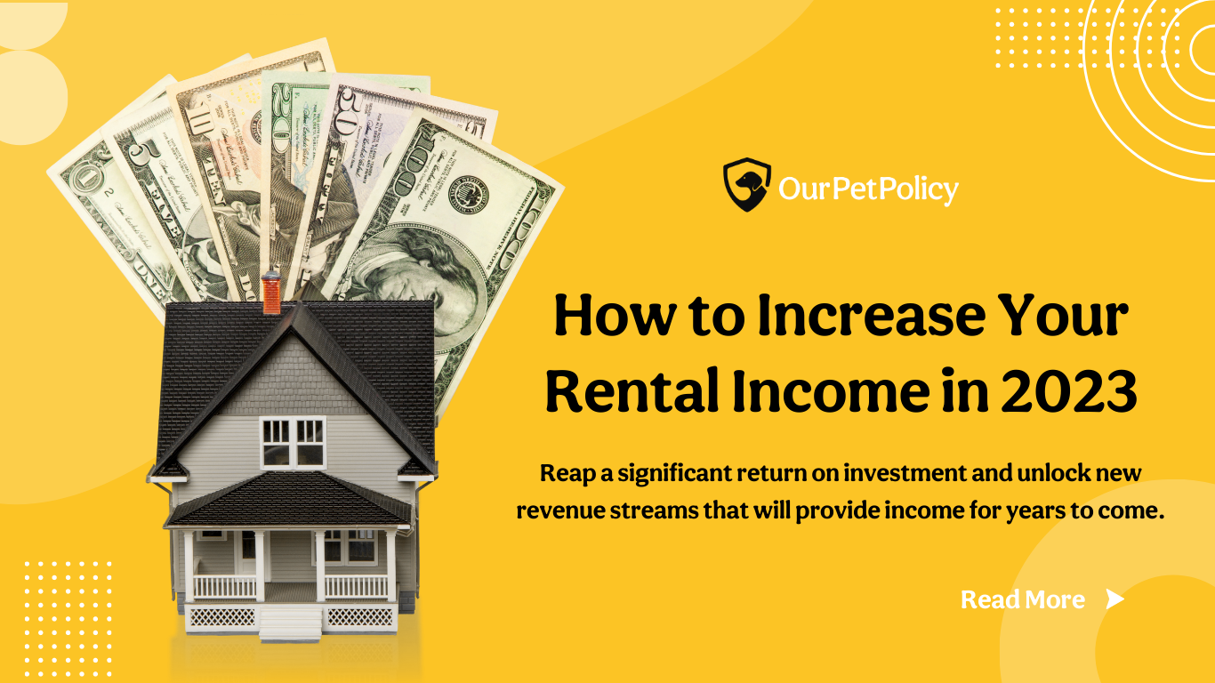 Tips and strategies to increase rental income in 2023
